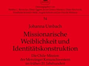 Missionarische Weiblichkeit und Identitätskonstruktion