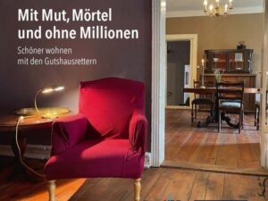 Mit Mut, Mörtel und ohne Millionen