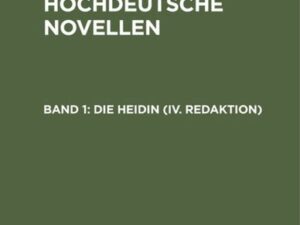 Mittelhochdeutsche Novellen / Die Heidin (IV. Redaktion)