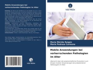 Mobile Anwendungen bei vorherrschenden Pathologien im Alter