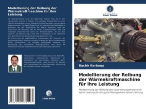 Modellierung der Reibung der Wärmekraftmaschine für ihre Leistung