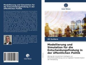 Modellierung und Simulation für die Entscheidungsfindung in der öffentlichen Politik