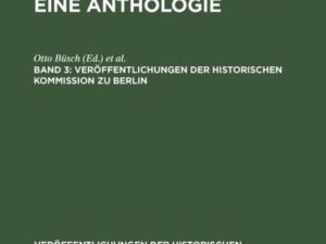 Moderne preußische Geschichte 1648–1947. Eine Anthologie / Moderne preußische Geschichte 1648–1947. Eine Anthologie. Band 3