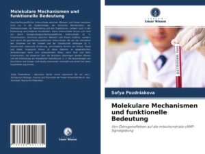 Molekulare Mechanismen und funktionelle Bedeutung