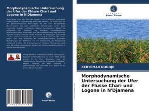 Morphodynamische Untersuchung der Ufer der Flüsse Chari und Logone in N'Djamena