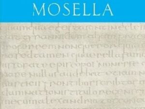 Mosella / Der Briefwechsel mit Paulinus / Bissula