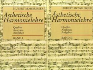 Mossburger, Ästhetische Harmonielehre Gesamtausgabe Studienausgabe