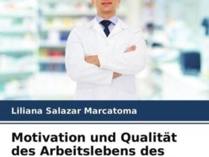 Motivation und Qualität des Arbeitslebens des Gesundheitspersonals in einem öffentlichen Krankenhaus