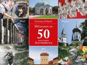 München in 50 weiteren Antworten