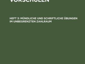 Mündliche und schriftliche Übungen im unbegrenzten Zahlraum