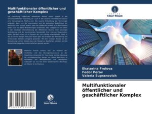 Multifunktionaler öffentlicher und geschäftlicher Komplex