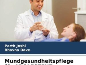 Mundgesundheitspflege für ADOLESZENT