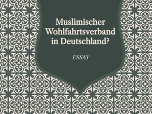 Muslimischer Wohlfahrtsverband in Deutschland?