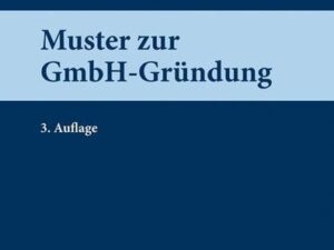 Muster zur GmbH-Gründung