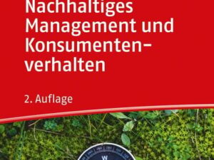 Nachhaltiges Management und Konsumentenverhalten