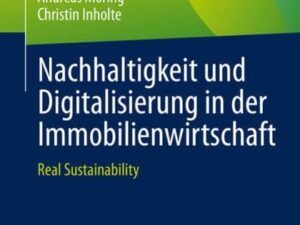 Nachhaltigkeit und Digitalisierung in der Immobilienwirtschaft