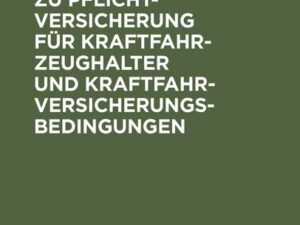 Nachtrag zu Pflichtversicherung für Kraftfahrzeughalter und Kraftfahrversicherungsbedingungen