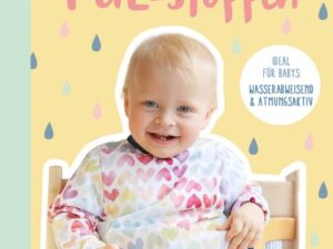 Nähen mit PUL-Stoffen – Ideal für Babys