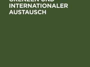 Nationale Grenzen und internationaler Austausch