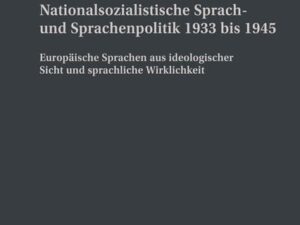 Nationalsozialistische Sprach- und Sprachenpolitik 1933 bis 1945