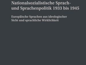 Nationalsozialistische Sprach- und Sprachenpolitik 1933 bis 1945