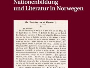 Nationenbildung und Literatur in Norwegen