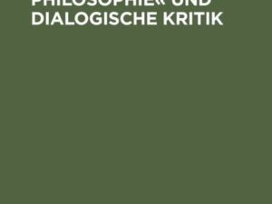 »Negative Philosophie« und dialogische Kritik