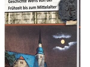 Neue Perspektiven zur Geschichte Werls von der Frühzeit bis zum Mittelalter