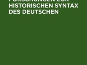 Neuere Forschungen zur historischen Syntax des Deutschen