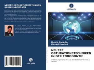 Neuere Obturationstechniken in der Endodontie