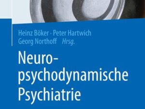 Neuropsychodynamische Psychiatrie