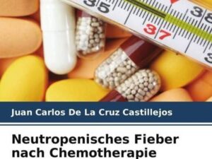 Neutropenisches Fieber nach Chemotherapie