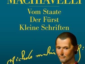 Niccolo Machiavelli: Hauptwerke