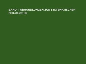 Nicolai Hartmann: Kleinere Schriften / Abhandlungen zur systematischen Philosophie