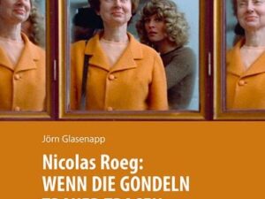 Nicolas Roeg: Wenn die Gondeln Trauer Tragen