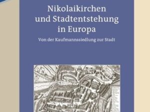 Nikolaikirchen und Stadtentstehung in Europa