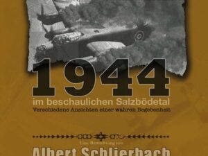 Nikolaus 1944 im beschaulichen Salzbödetal