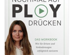 Nochmal auf Play drücken - DAS WORKBOOK