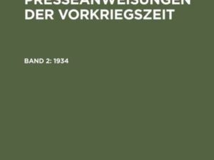 NS-Presseanweisungen der Vorkriegszeit / 1934