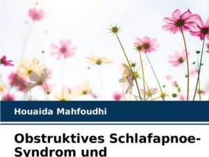 Obstruktives Schlafapnoe-Syndrom und Metabolisches Syndrom