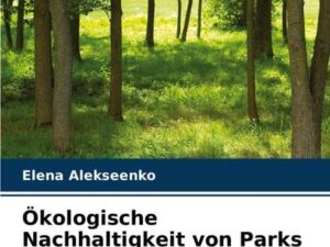 Ökologische Nachhaltigkeit von Parks in einer städtischen Umgebung