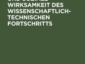 Ökonomische und soziale Wirksamkeit des wissenschaftlich-technischen Fortschritts