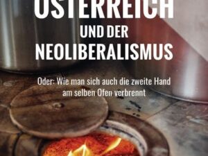 Österreich und der Neoliberalismus