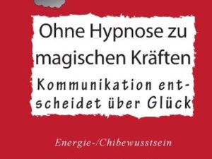 Ohne Hypnose zu magischen Kräften