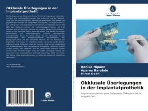 Okklusale Überlegungen in der Implantatprothetik