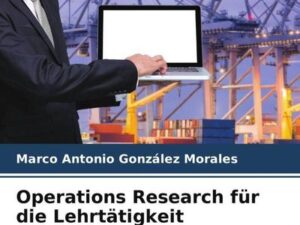 Operations Research für die Lehrtätigkeit