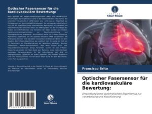 Optischer Fasersensor für die kardiovaskuläre Bewertung: