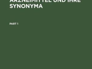 Organisch-Chemische Arzneimittel und Ihre Synonyma