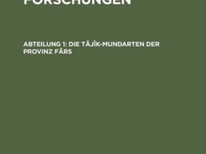 Oskar Mann: Kurdisch-persische Forschungen / Die Tâjîk-Mundarten der Provinz Fârs