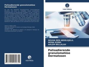 Palisadierende granulomatöse Dermatosen